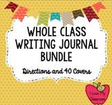 Whole Class Writing Journal Bundle