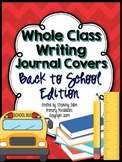 Whole Class Writing Journal Covers { Back to School Edition }