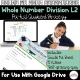 Whole Number Division Video Lesson Level 2 Partial Quotient