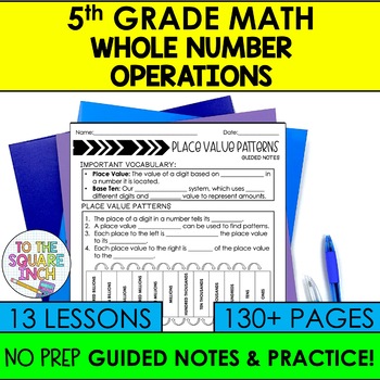 Preview of Whole Number Operations Bundle - 5th Grade Math Guided Notes
