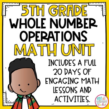 Preview of Whole Number Operations Unit with Activities for FIFTH GRADE