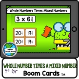 Whole Number Times a Mixed Number Boom Deck Digital Task Cards