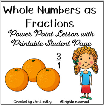 Preview of Whole Numbers as Fractions Power Point Lesson with Printable Student Page