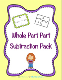 Whole Part Part Subtraction  Pack