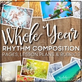 Whole Year Rhythm Composition Bundle - Pages, Lesson Plans
