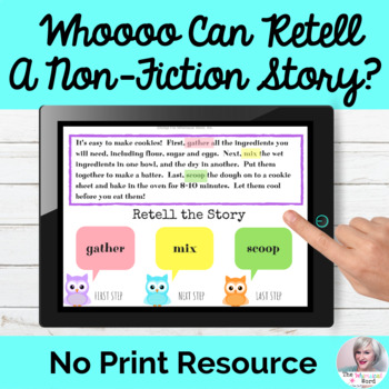 Whoooo Can Retell A Story? Non-Fiction Sequences Edition NO PRINT Teletherapy