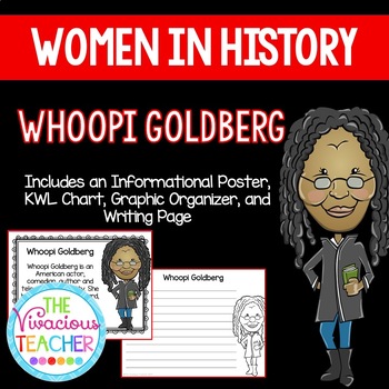 Preview of Whoopi Goldberg~ Woman in History (Poster, KWL Chart, Graphic Organizer, Prompt)