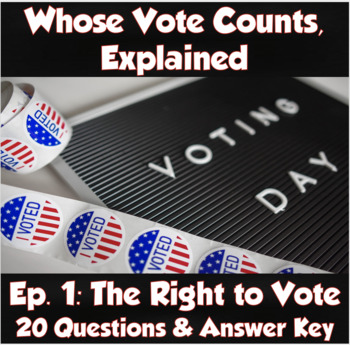 Preview of Whose Vote Counts, Explained (Episode 1: The Right to Vote)