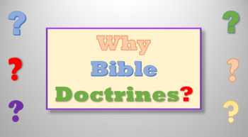 Preview of Why Bible doctrines? PowerPoint Show & PDF KJV for poster or flashcards