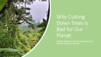 Preview of Why Cutting Down Trees is Bad for Our Planet/Carbon Cycle Lesson 
