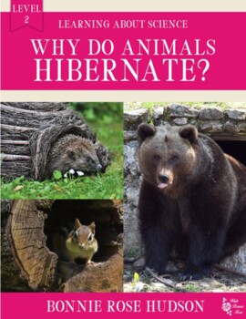 Preview of Why Do Animals Hibernate?-Science Level 2 (Plus TpT Digital Activty)
