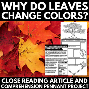 Preview of Why Do Leaves Change Color ? - Fall Close Reading Passage - Annotation Activity