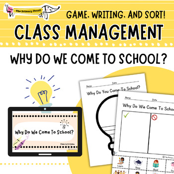 Preview of Why Do We Come To School? Back To School Game with Cut & Paste Sort and Writing