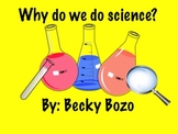 Why Do We Do Science?  Smart board lesson
