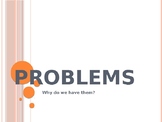 Why Do We Have Problems? Chapel for Elementary or Middle School