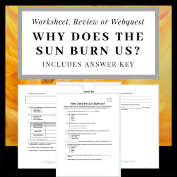 Why Does the Sun Burn Us? Worksheet Webquest or Assessment TPT