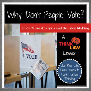Preview of Why Don't People Vote? Root Cause Analysis and Decision Making