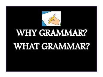 Preview of Why Grammar / What Grammar / A Guide for Teachers of English