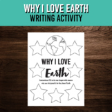 Why I Love Earth Writing Project | Earth Day Activity | Pr