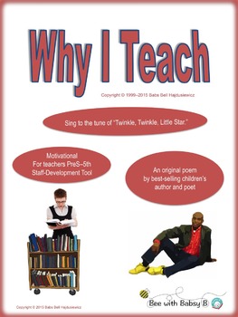 Preview of Why I Teach, a Motivational and Interactive Staff-Development Poem and Song