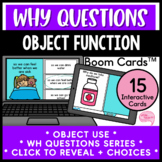Why Questions Object Function No Prep Speech Therapy Boom Cards™
