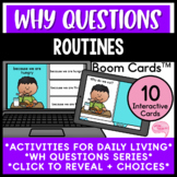 Why Questions Routines No Prep Speech Therapy Boom Cards™