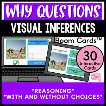 Preview of Why Questions Visual Inference No Prep Speech Therapy Boom Cards™