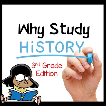 Preview of Why Study History? Includes Primary Sources - Elementary Version