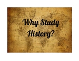 Why Study History? Bulletin Board