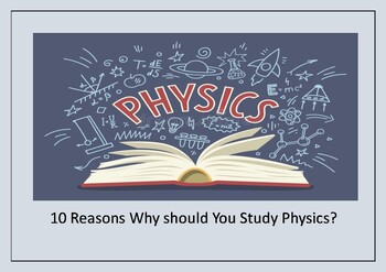 Preview of Why Study Physics? 10 Reasons Why You Should Study Physics