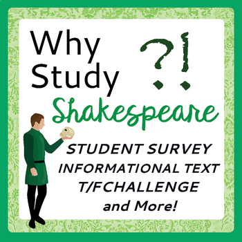 Preview of Why Study SHAKESPEARE? Fun Challenging Activities, Texts PRINT and EASEL