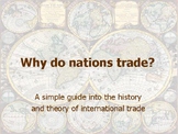 Why do Nations Trade? A Simple Guide into the History of I