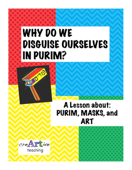 Preview of Why do we Disguise Ourselves in Purim? A Lesson about Purim, Masks and Art