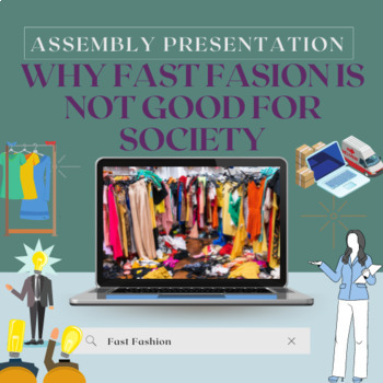 Preview of Why fast fashion is not good for society Assembly