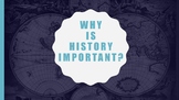 Why is History Important