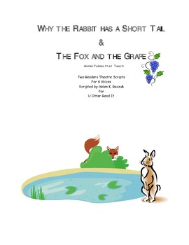 Preview of Readers Theatre:  Why the Rabbit Has a Short Tail, The Fox and the Grapes