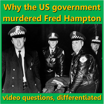 Preview of Why the US government murdered Fred Hampton: video questions, differentiated