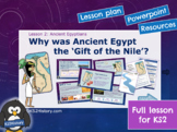 Why was Ancient Egypt the ‘Gift of the Nile’? (Lesson)
