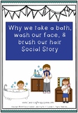 Why we take a bath, wash our face, and brush our hair soci