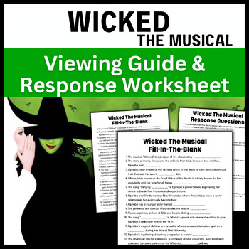 Preview of Wicked The Musical: Fill In The Blank Viewing Guide & Response Worksheet