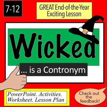 Preview of End of the Year Exciting Lesson : Wicked is a Contronym!