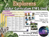 Wider Curriculum Unit: Early Explorers - 6 Weeks of Lesson