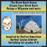 Wigwam: The Birch Bark House- Native American Art