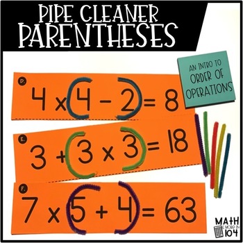 Preview of Pipe Cleaner Parentheses An Order of Operations Activity || Print and Digital