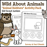 Wild About Animals - Girl Scout Juniors - "Animal Habitats