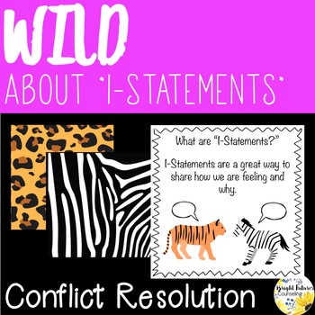 Preview of Conflict Resolution Counseling Activity Pack Wild About I-Statements