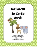 Wild About Nonsense Words Fun