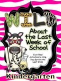 Wild About the Last Week of Kindergarten-- Fun-filled Activities