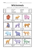 Wild Animals Look at the pictures and write the names of t