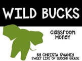 Wild Bucks:Classroom Money